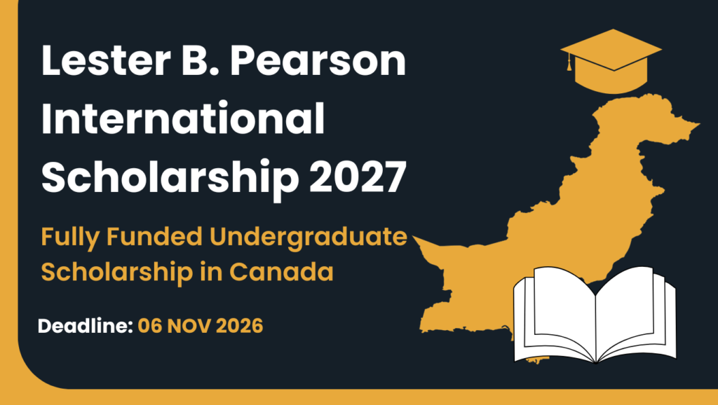 Lester B. Pearson International Scholarship 2027 fully funded undergraduate scholarship in Canada