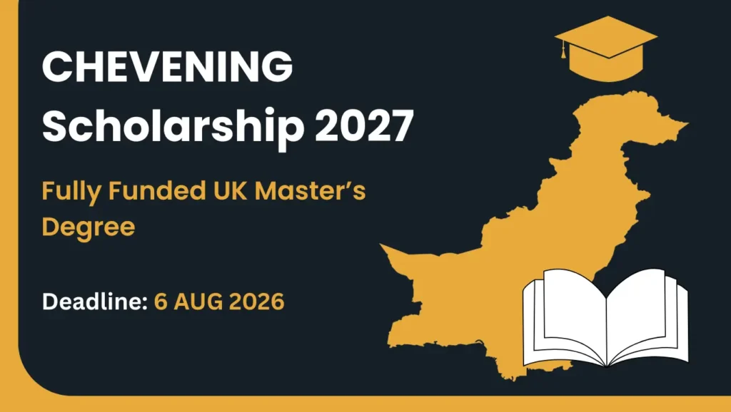 Chevening Scholarship 2027 – Fully Funded UK Master's Degree for Pakistani Students